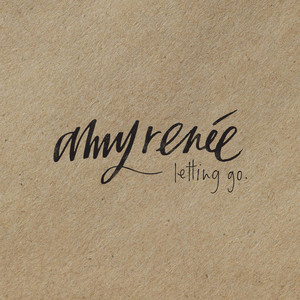 Amy Renee - Letting Go